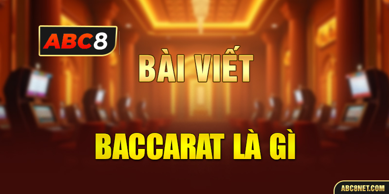 baccarat là gì